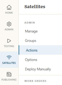 Actions item under Satellites in the MCS navigation
